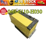 Brand New Fanuc A06B-6110-H030 Servo Drive A06B6110H030 Expendited Shipping. Price: $1516.09.
